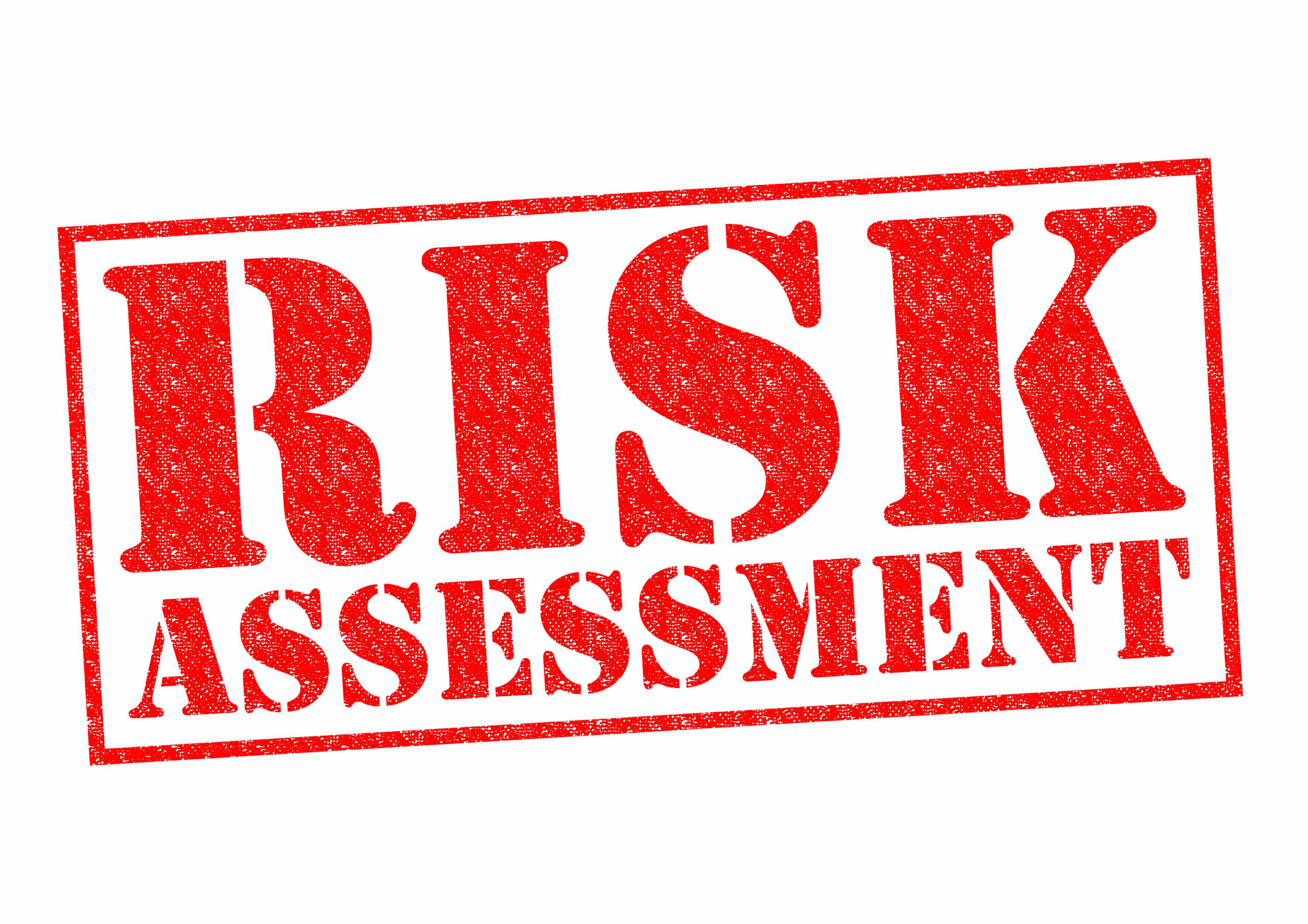 RISK ASSESSMENT – PRINCIPLE AND PRACTICE