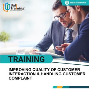 TRAINING IMPROVING QUALITY OF CUSTOMER INTERACTION & HANDLING CUSTOMER COMPLAINT