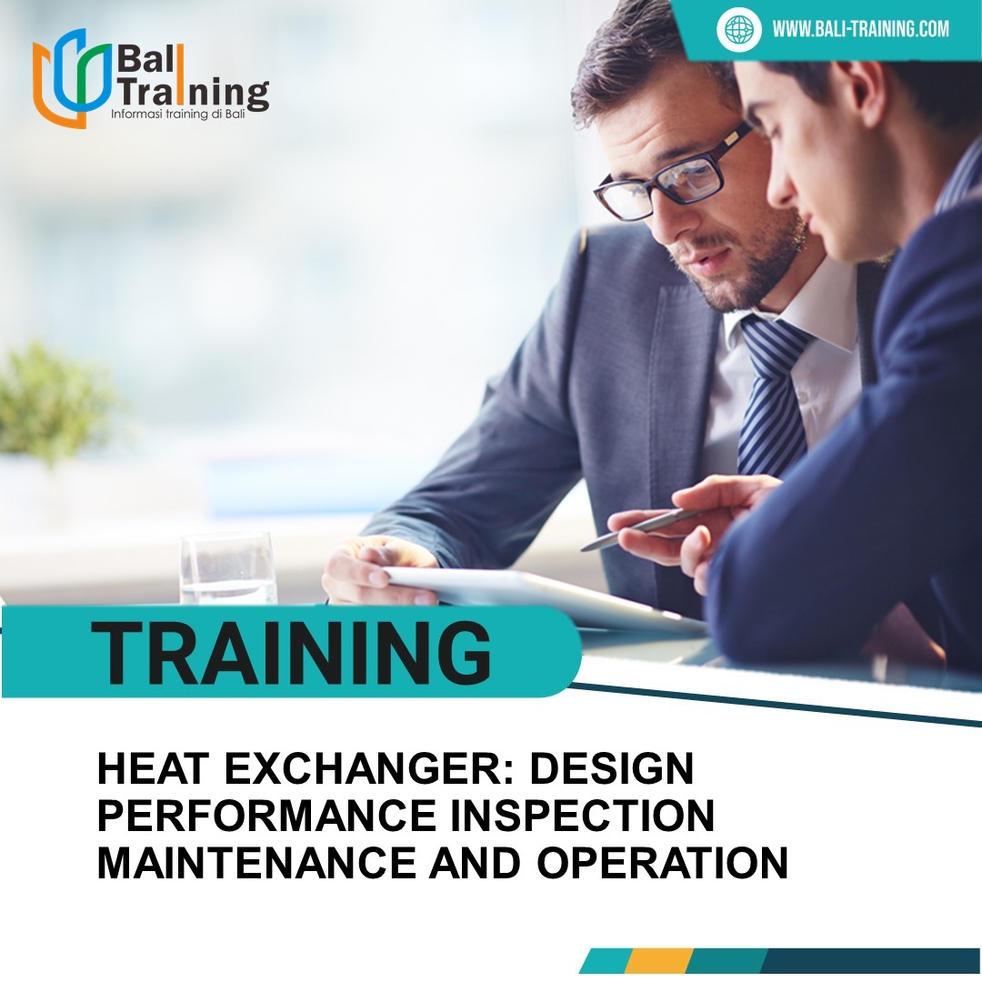 TRAINING HEAT EXCHANGER: DESIGN PERFORMANCE INSPECTION MAINTENANCE AND OPERATION