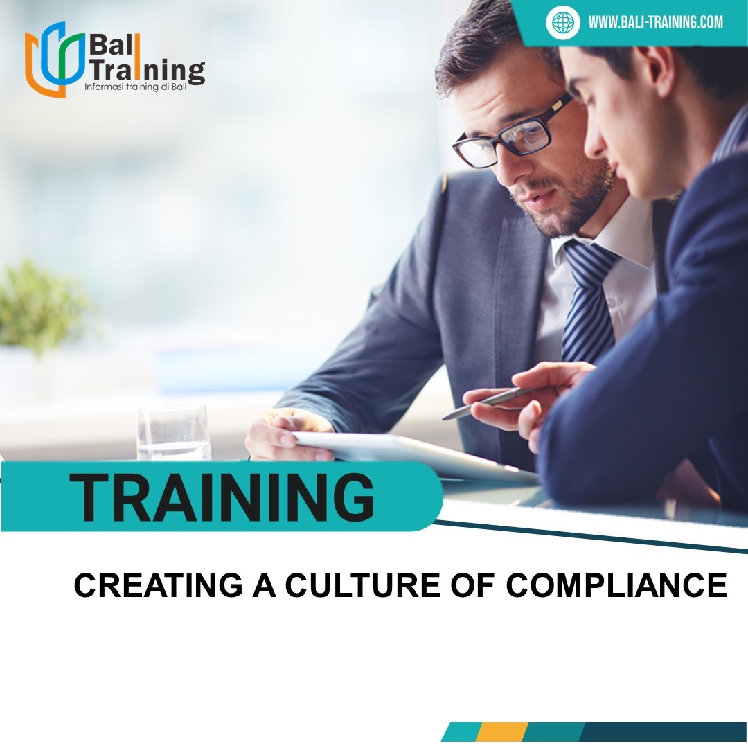 TRAINING CREATING A CULTURE OF COMPLIANCE