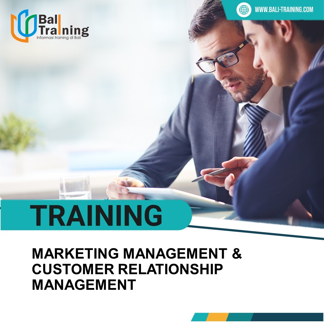 TRAINING MARKETING MANAGEMENT & CUSTOMER RELATIONSHIP MANAGEMENT