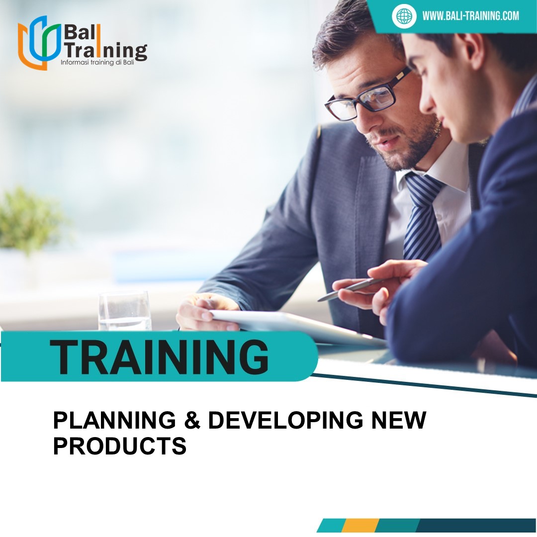 TRAINING PLANNING & DEVELOPING NEW PRODUCTS