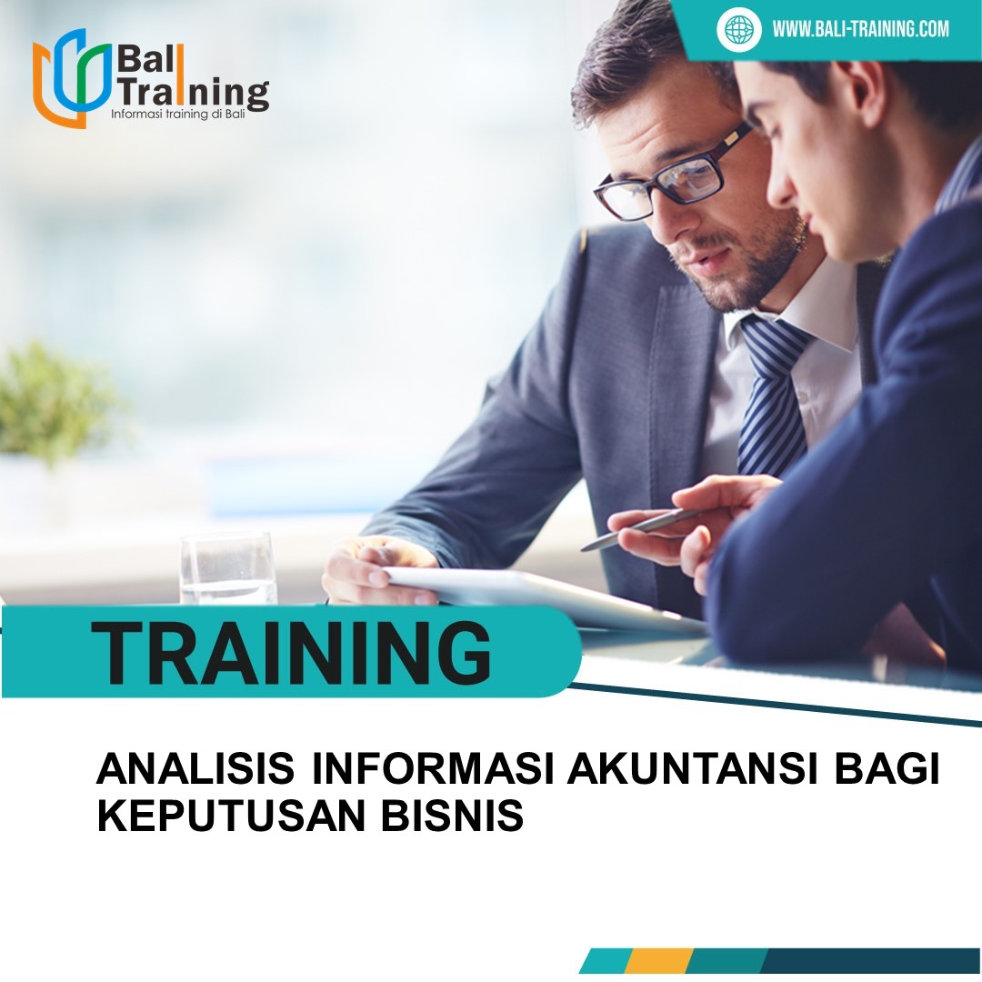 TRAINING ANALISIS INFORMASI AKUNTANSI BAGI KEPUTUSAN BISNIS