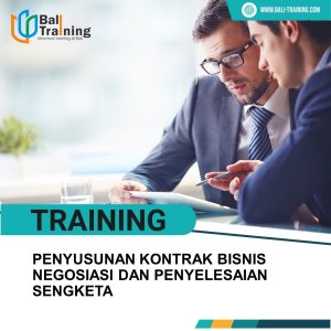 TRAINING PENYUSUNAN KONTRAK BISNIS NEGOSIASI DAN PENYELESAIAN SENGKETA