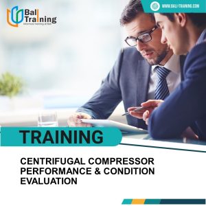 TRAINING CENTRIFUGAL COMPRESSOR PERFORMANCE & CONDITION EVALUATION