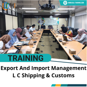 TRAINING EXPORT AND IMPORT MANAGEMENT L C SHIPPING & CUSTOMS