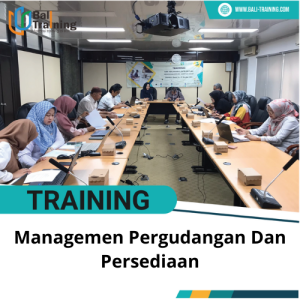 TRAINING MANAGEMEN PERGUDANGAN DAN PERSEDIAAN