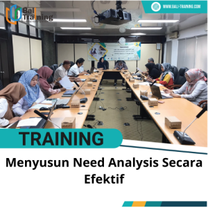 TRAINING MENYUSUN NEED ANALYSIS SECARA EFEKTIF