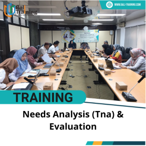 TRAINING NEEDS ANALYSIS (TNA) & EVALUATION