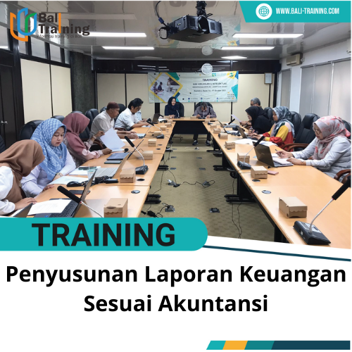 TRAINING PENYUSUNAN LAPORAN KEUANGAN SESUAI AKUNTANSI