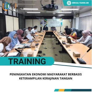 PELATIHAN PENINGKATAN EKONOMI MASYARAKAT BERBASIS KETERAMPILAN KERAJINAN TANGAN