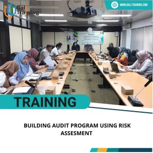 TRAINING BUILDING AUDIT PROGRAM USING RISK ASSESMENT
