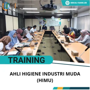 PELATIHAN AHLI HIGIENE INDUSTRI MUDA (HIMU)
