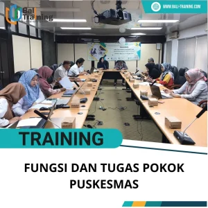 PELATIHAN FUNGSI DAN TUGAS POKOK PUSKESMAS