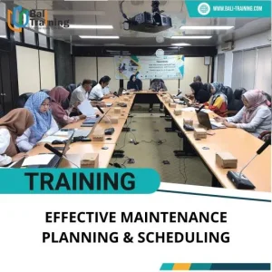 TRAINING EFFECTIVE MAINTENANCE PLANNING & SCHEDULING