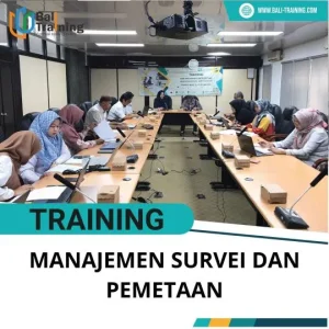 PELATIHAN MANAJEMEN SURVEI DAN PEMETAAN