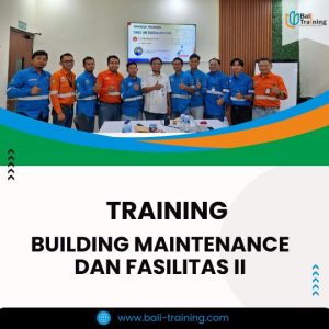 PELATIHAN BUILDING MAINTENANCE DAN FASILITAS II