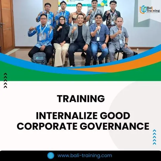 TRAINING INTERNALIZE GOOD CORPORATE GOVERNANCE
