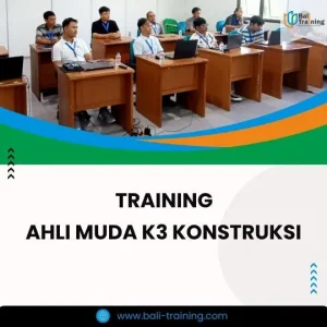 PELATIHAN AHLI MUDA K3 KONSTRUKSI