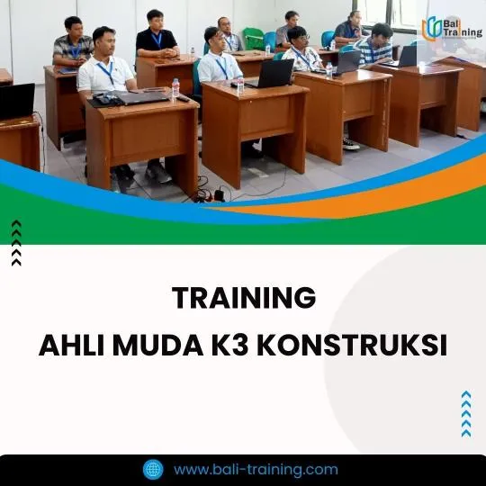PELATIHAN AHLI MUDA K3 KONSTRUKSI