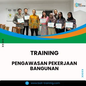 Training pengawasan pekerjaan konstruksi